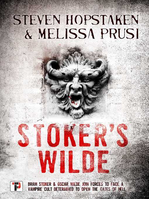 Title details for Stoker's Wilde by Steven Hopstaken - Available